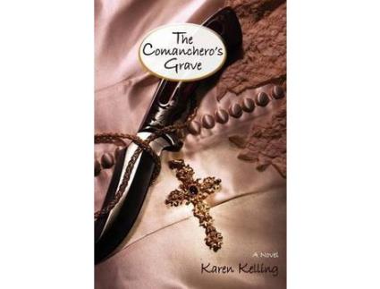 Livro The Comancheros Grave, A Novel de Karen Kelling ( Inglês )