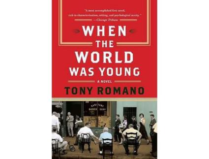 Livro When The World Was Young de Tony Romano ( Inglês )