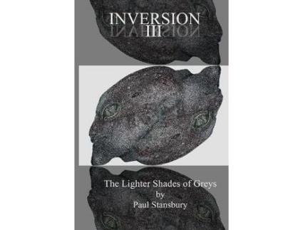 Livro Inversion Iii - The Lighter Shades Of Greys de Paul Stansbury ( Inglês )