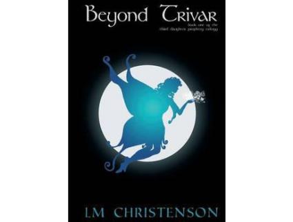 Livro Beyond Trivar: Book One Of The Third Daughter Prophecy Trilogy de L. M. Christenson ( Inglês )