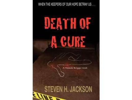 Livro Death Of A Cure de Steven H. Jackson ( Inglês )