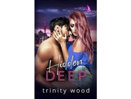 Livro Hidden Deep: Sports Romance With Spice de Trinity Wood ( Inglês )