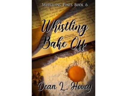 Livro Whistling Bake Off de Dean Hovey ( Inglês )