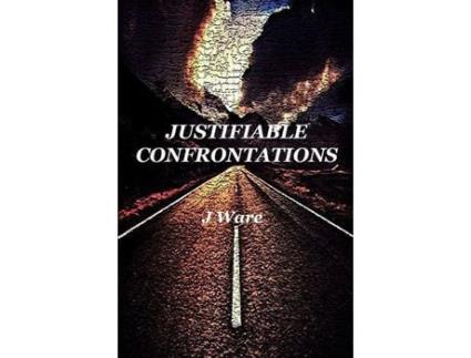 Livro Justifiable Confrontations de J Ware ( Inglês )
