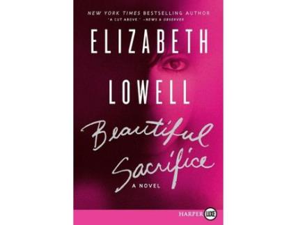 Livro Beautiful Sacrifice Lp de Elizabeth Lowell ( Inglês )