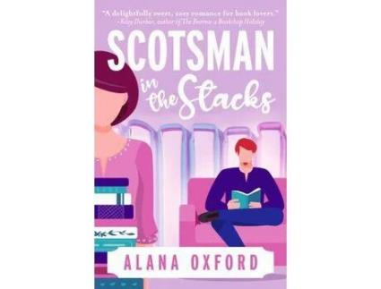 Livro Scotsman In The Stacks: An Uplifting, Low Angst, Closed Door Romcom de Alana Oxford ( Inglês )