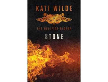 Livro Stone: The Hellfire Riders de Kati Wilde ( Inglês )