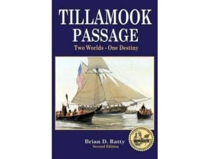 Livro Tillamook Passage: Far Side Of The Pacific de Brian D. Ratty ( Inglês )