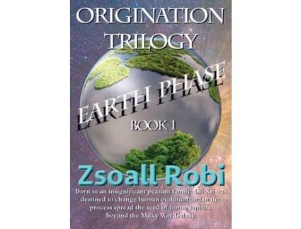 Livro Origination Trilogy - Earth Phase de Zsoall Robi ( Inglês )