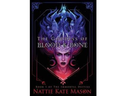 Livro The Goddess Of Blood And Bone de Nattie Kate Mason ( Inglês )