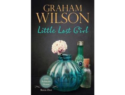 Livro Little Lost Girl de Graham Stewart Wilson ( Inglês )