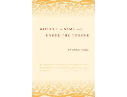 Livro Without A Name And Under The Tongue de Yvonne Vera ( Inglês )