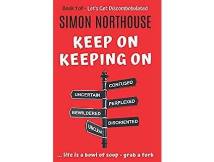 Livro Discombobulated: Keep On Keeping On - The Best Of - Book 1 de Simon Northouse ( Inglês )
