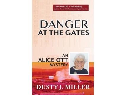 Livro Danger At The Gates de Dusty J Miller ( Inglês )