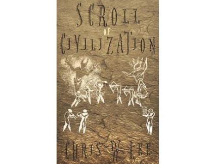 Livro Scroll Of Civilization de Chris W Lee ( Inglês )