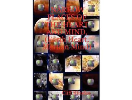 Livro Narrow Places Of The Heart And Mind, (Earth Heart, Martian Mind) de Cliff Rhodes ( Inglês )