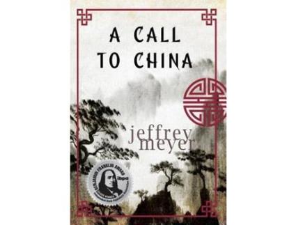 Livro A Call To China de Jeffrey Meyer ( Inglês )