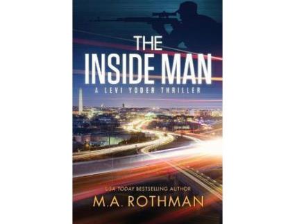 Livro The Inside Man de M.A. Rothman ( Inglês )