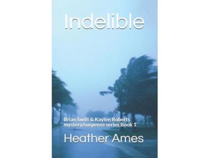 Livro Indelible de Heather Ames ( Inglês )