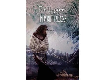 Livro The Unprize de Linda Ruth Brooks ( Inglês )