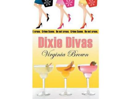 Livro Dixie Divas de Virginia Brown ( Inglês )