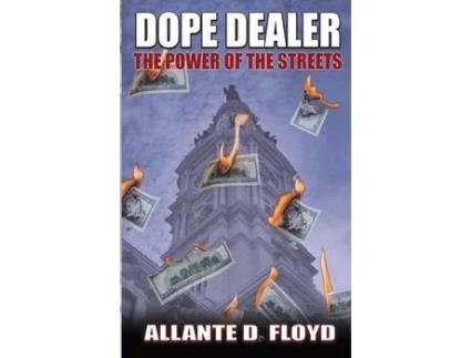 Livro Dope Dealer: The Power Of The Streets de Allante Floyd ( Inglês )