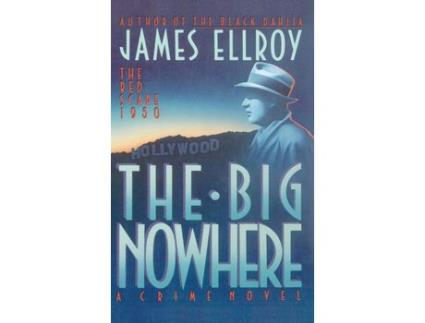 Livro The Big Nowhere de James Ellroy ( Inglês )