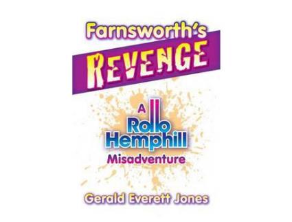 Livro Farnsworth'S Revenge: A Rollo Hemphill Misadventure de Gerald Everett Jones ( Inglês )