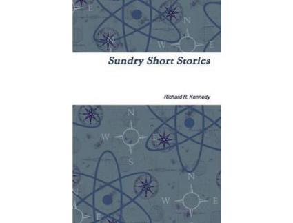 Livro Sundry Short Stories de Richard R. Kennedy ( Inglês )