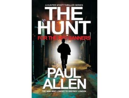 Livro The Hunt For The Red Banners: The Man Who Longed To Destroy London de Paul Allen ( Inglês )