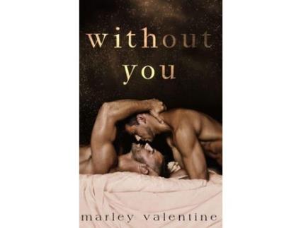 Livro Without You de Marley Valentine ( Inglês )