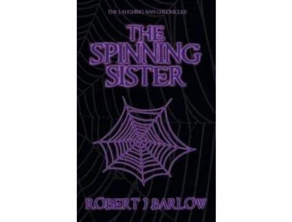 Livro The Spinning Sister de Robert J Barlow ( Inglês )