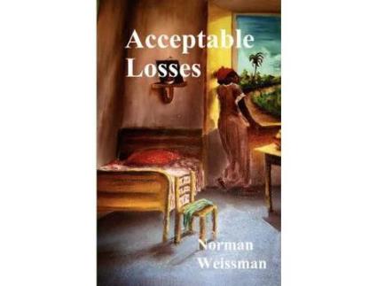 Livro Acceptable Losses de Norman Weissman ( Inglês )