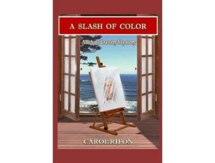 Livro A Slash Of Color de Carol Rifon ( Inglês )