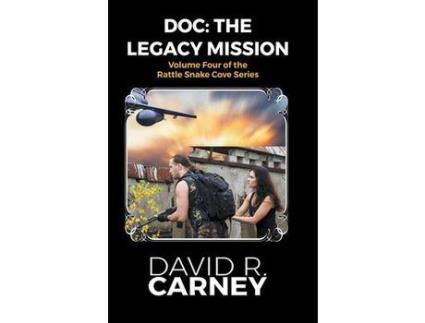 Livro Doc: The Legacy Mission de David Carney ( Inglês )