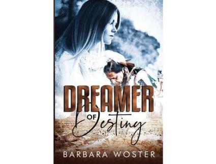 Livro Dreamer Of Destiny de Barbara Woster ( Inglês )