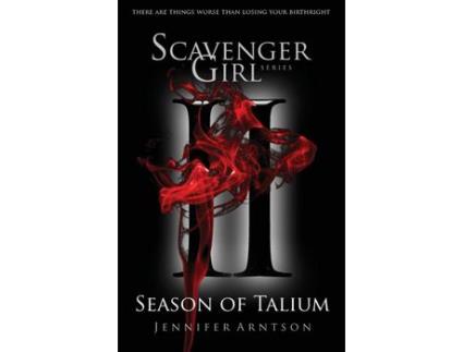 Livro Scavenger Girl: Season Of Talium de Jennifer Arntson ( Inglês )