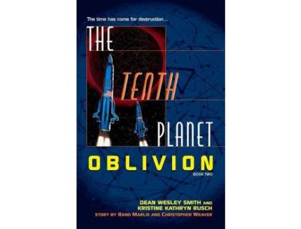 Livro The Tenth Planet: Oblivion: Book 2 de Dean Wesley Smith ( Inglês )