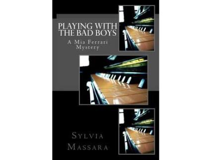 Livro Playing With The Bad Boys: A Mia Ferrari Mystery de Sylvia Massara ( Inglês )