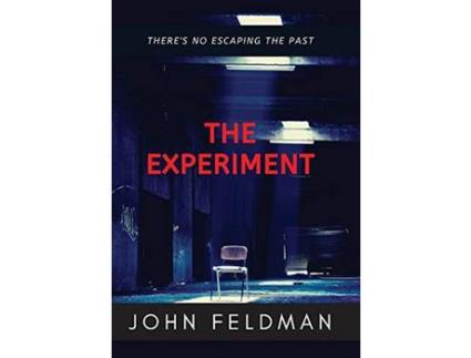 Livro The Experiment: A Suspense Thriller de John Feldman ( Inglês )
