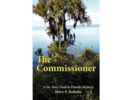 Livro The Commissioner de Mary F. Kohnke ( Inglês )