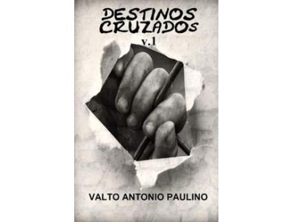 Livro Destinos Cruzados V.1 de Cleberson Eduardo da Costa ( Inglês )