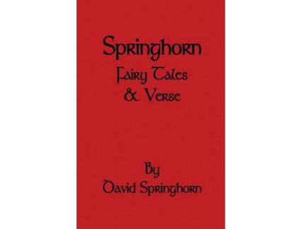 Livro Springhorn Fairy Tale And Verse de David Springhorn ( Inglês )