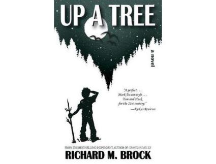 Livro Up A Tree: A Novel de Richard M. Brock ( Inglês )