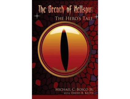 Livro The Breath Of Hellspur: The Hero'S Tale de Michael C. Bosco ( Inglês )