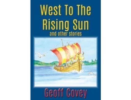 Livro West To The Rising Sun de Geoff Covey ( Inglês )