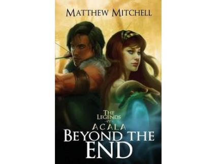 Livro Beyond The End de Matthew Mitchell ( Inglês )