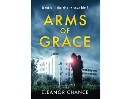 Livro Arms Of Grace de Eleanor Chance ( Inglês )