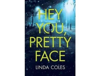 Livro Hey You, Pretty Face de Linda Coles ( Inglês )