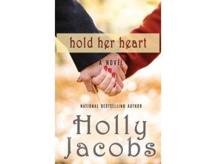 Livro Hold Her Heart: Words Of The Heart, Book 3 de Holly Jacobs ( Inglês )